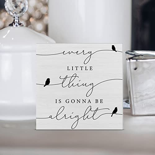 Every Little Thing is Gonna Be Alright Birds Wooden Box Sign Farmhouse Wood Box Sign Spring Art Blocks Desk Shelf Tabletop Home Decor 5 X 5 Inch