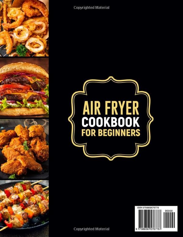 AIR FRYER COOKBOOK FOR BEGINNERS: 1700 Days of Tasty ,Terrificly Easy ,Top Recipes to Roast , Bake and Grill Healthier Homemade Meals